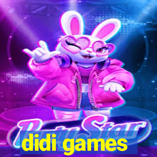 didi games